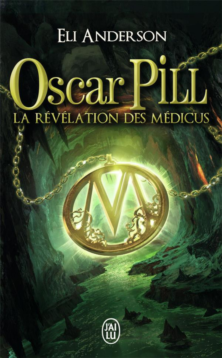 LA REVELATION DES MEDICUS - VOL01 - ANDERSON ELI - J'ai lu