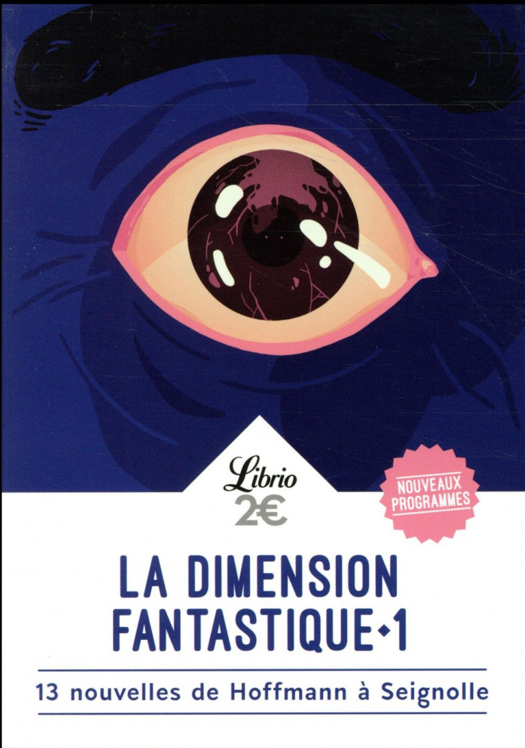 LA DIMENSION FANTASTIQUE - VOL01 - 13 NOUVELLES DE HOFFMANN A SEIGNOLLE - COLLECTIF - Librio