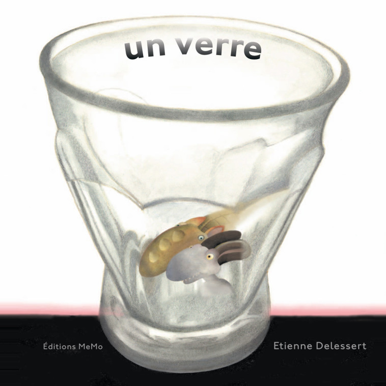 UN VERRE - Etienne DELESSERT - MEMO