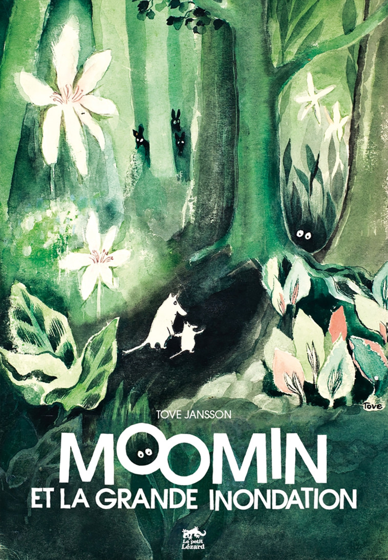 LES AVENTURES DE MOOMIN (vol.1) : Moomin et la grande inondation - Tove Jansson - PETIT LEZARD