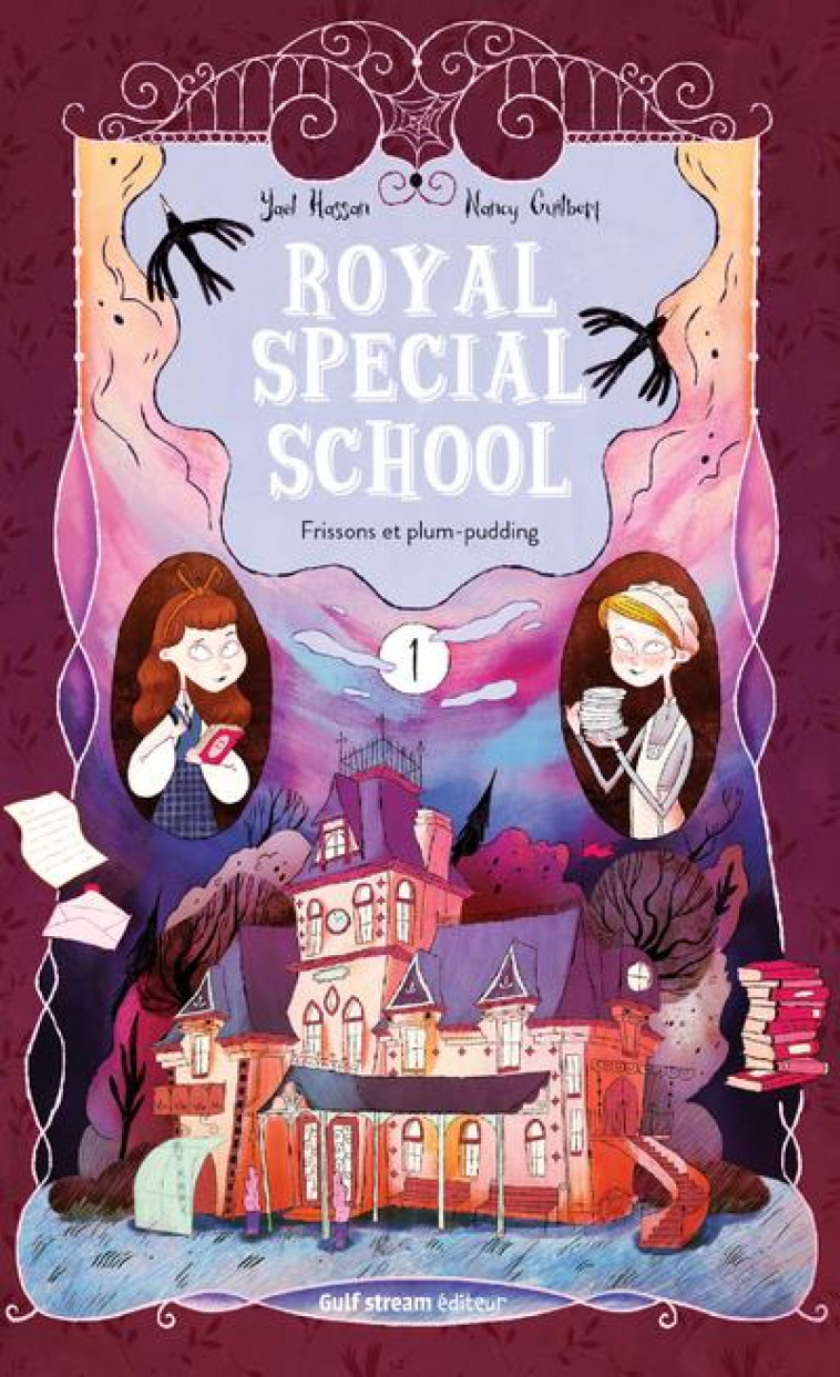 ROYAL SPECIAL SCHOOL - TOME 1 FRISSONS ET PLUM-PUDDING - VOL01 - HASSAN/GUILBERT/MUCE - GULF STREAM