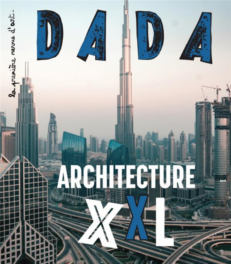 MONUMENTAL ! ARCHITECTURE XXL (REVUE DADA 246) - COLLECTIF/ULLMANN - NC