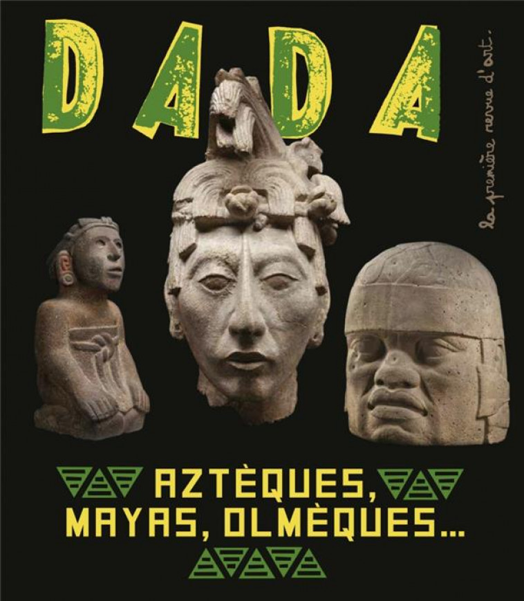 AZTEQUES, MAYAS, OLMEQUES  L ART ANCIEN AU MEXIQUE (REVUE DA - COLLECTIF/ULLMANN - NC