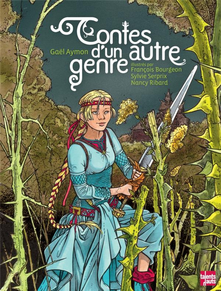 CONTES D-UN AUTRE GENRE - AYMON/BOURGEON - Talents hauts