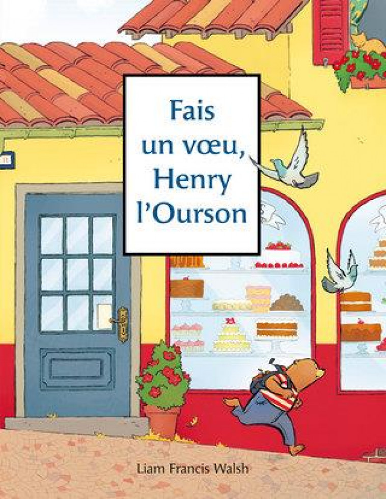 FAIS UN VOEU, HENRY L-OURSON - WALSH LIAM FRANCIS - GENEVRIER