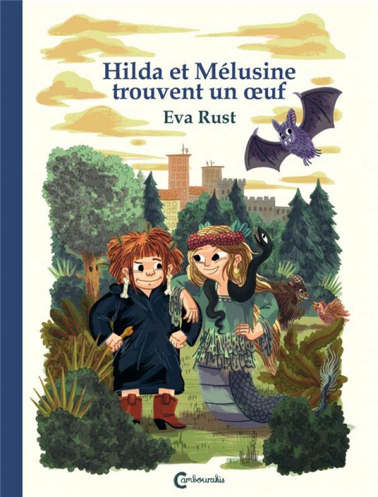 HILDA ET MELUSINE TROUVENT UN OEUF - RUST EVA - CAMBOURAKIS