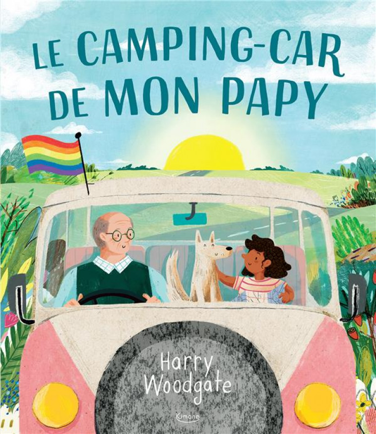 LE CAMPING-CAR DE MON PAPY - WOODGATE HARRY - KIMANE