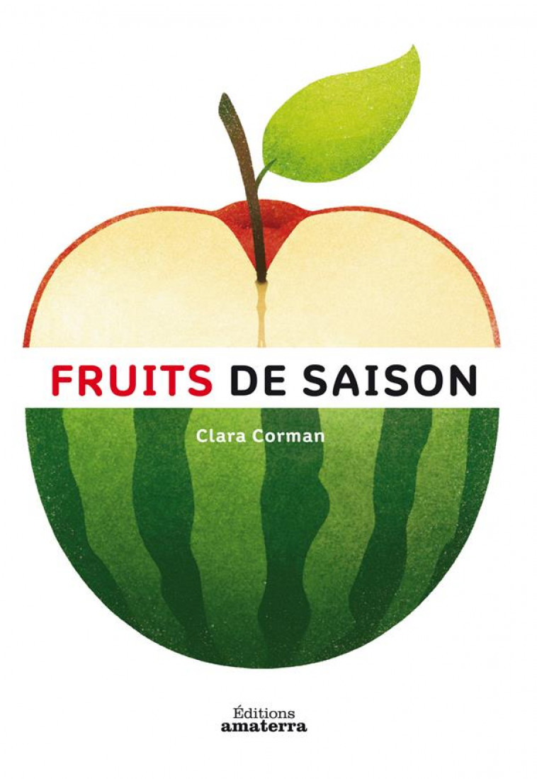 FRUITS DE SAISON - CORMAN CLARA - Amaterra