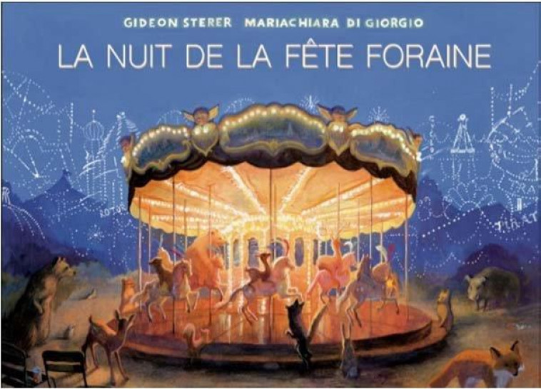 LA NUIT DE LA FETE FORAINE - STERER/DI GIORGIO - FOURMIS ROUGES