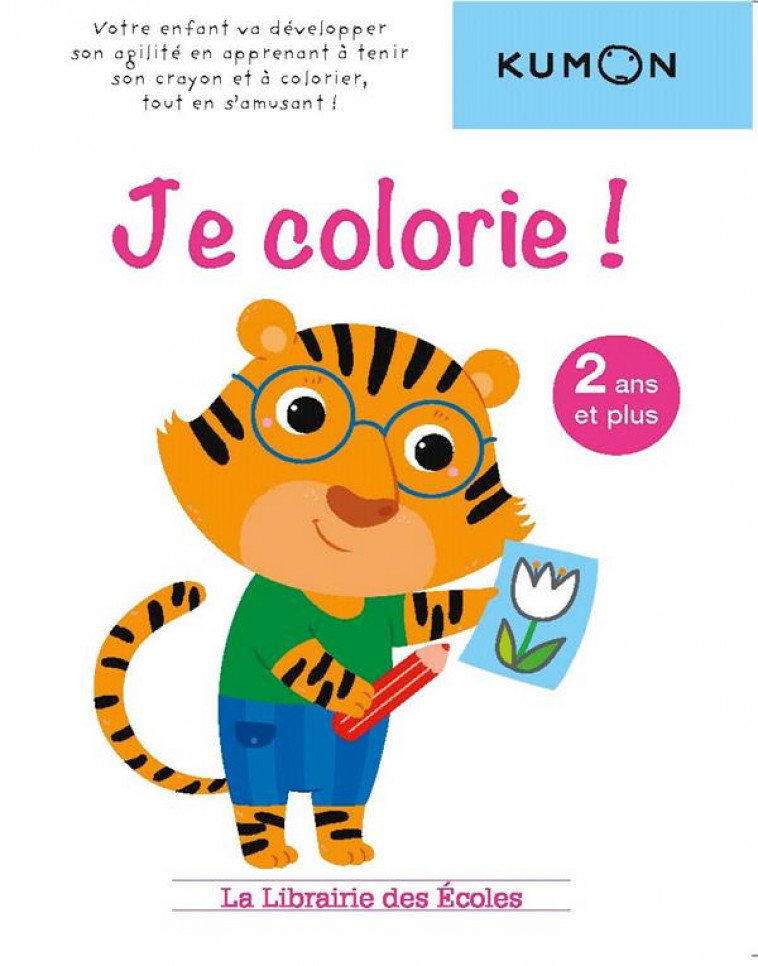 METHODE KUMON  JE COLORIE ! - NICOLLE ISABELLE - ECOLES PARIS