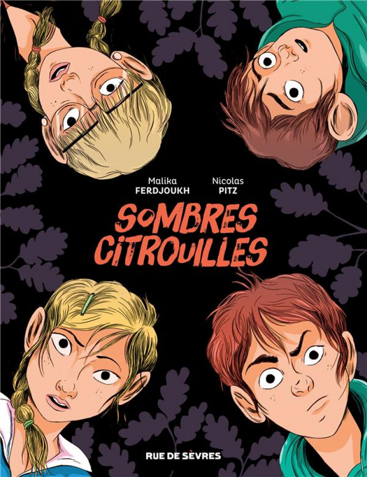 SOMBRES CITROUILLES BANDE-DESSINEE - FERDJOUKH/PITZ - RUE DE SEVRES