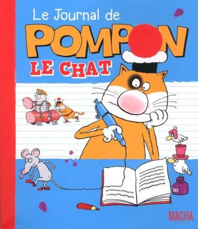 LE JOURNAL DE POMPON LE CHAT - COLLECTIF - MACHA