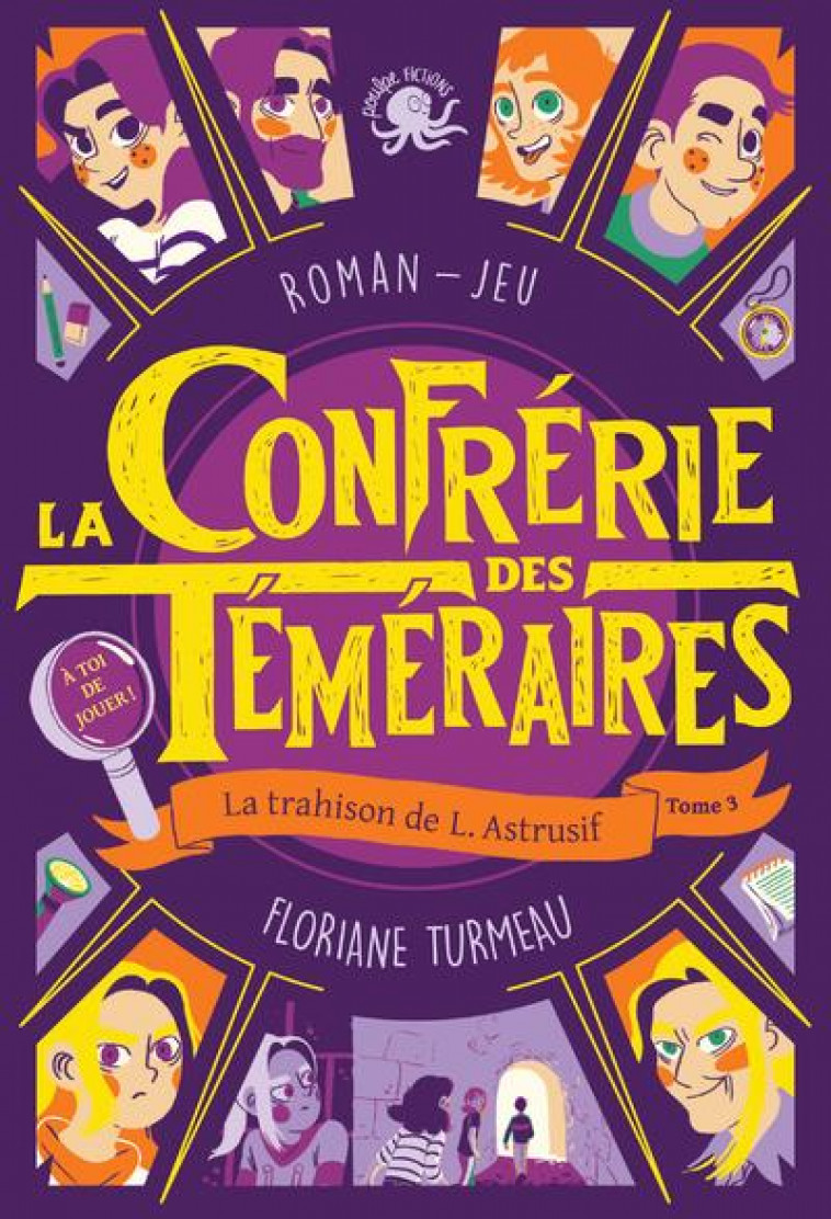 LA CONFRERIE DES TEMERAIRES - TOME 3 LA TRAHISON DE L. ASTRUSIF - LECTURE ROMAN JEUNESSE ENQUETE - D - TURMEAU FLORIANE - POULPE FICTIONS