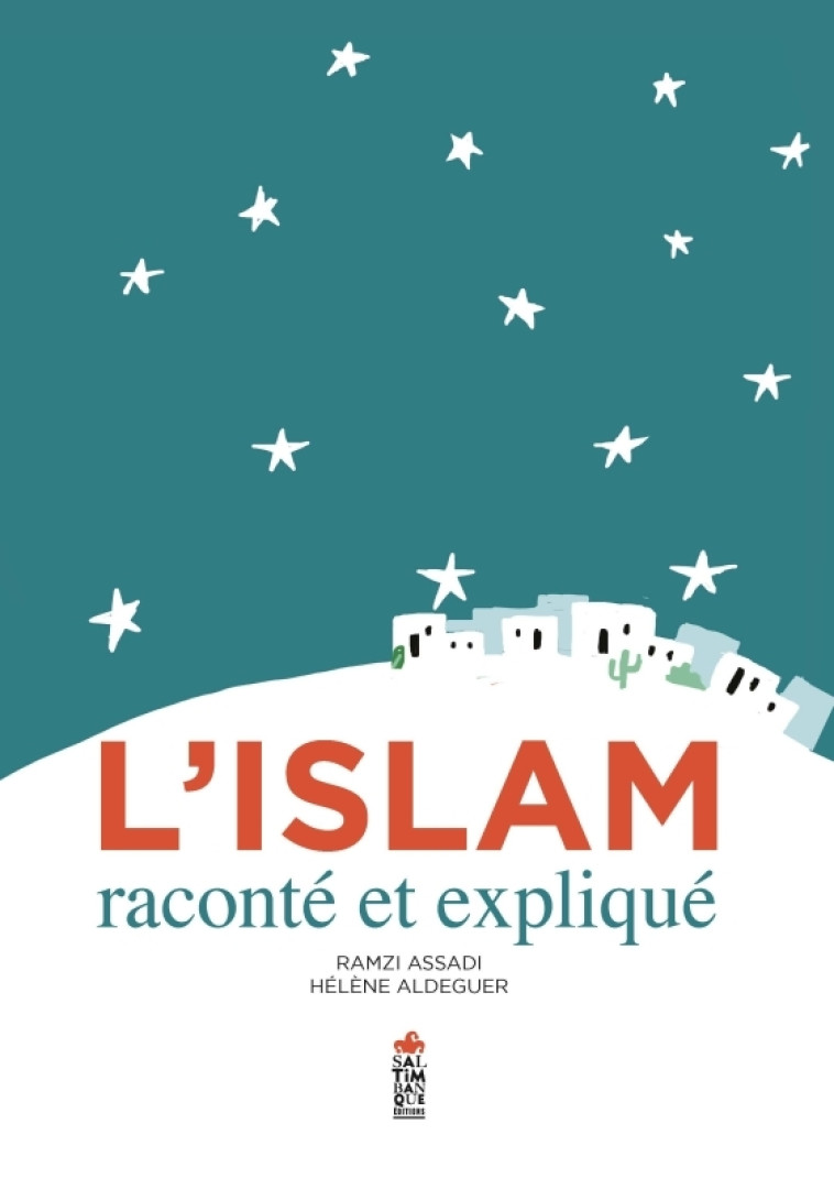 L-ISLAM RACONTE ET EXPLIQUE - Ramzi Assadi - SALTIMBANQUE