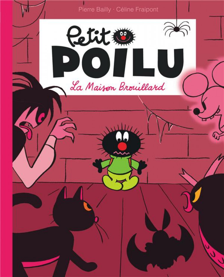 PETIT POILU POCHE - TOME 2 - LA MAISON BROUILLARD (REEDITION) - FRAIPONT CELINE - DUPUIS JEUNESSE