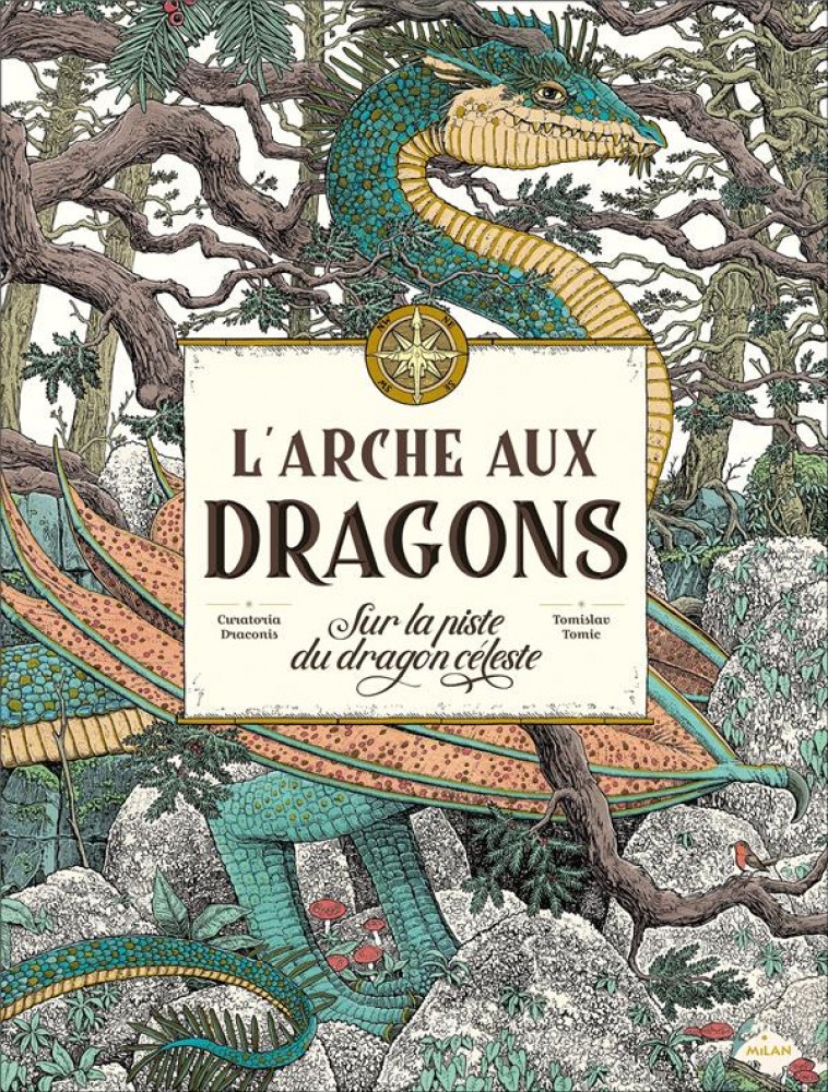 L-ARCHE AUX DRAGONS - SUR LA PISTE DU DRAGON CELESTE - TOMIC TOMISLAV - MILAN