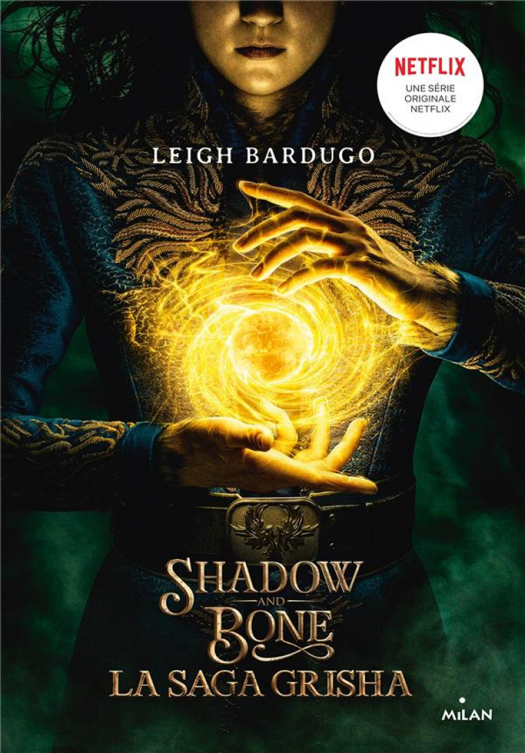 GRISHA, TOME 01 - SHADOW AND BONE - BARDUGO LEIGH - MILAN