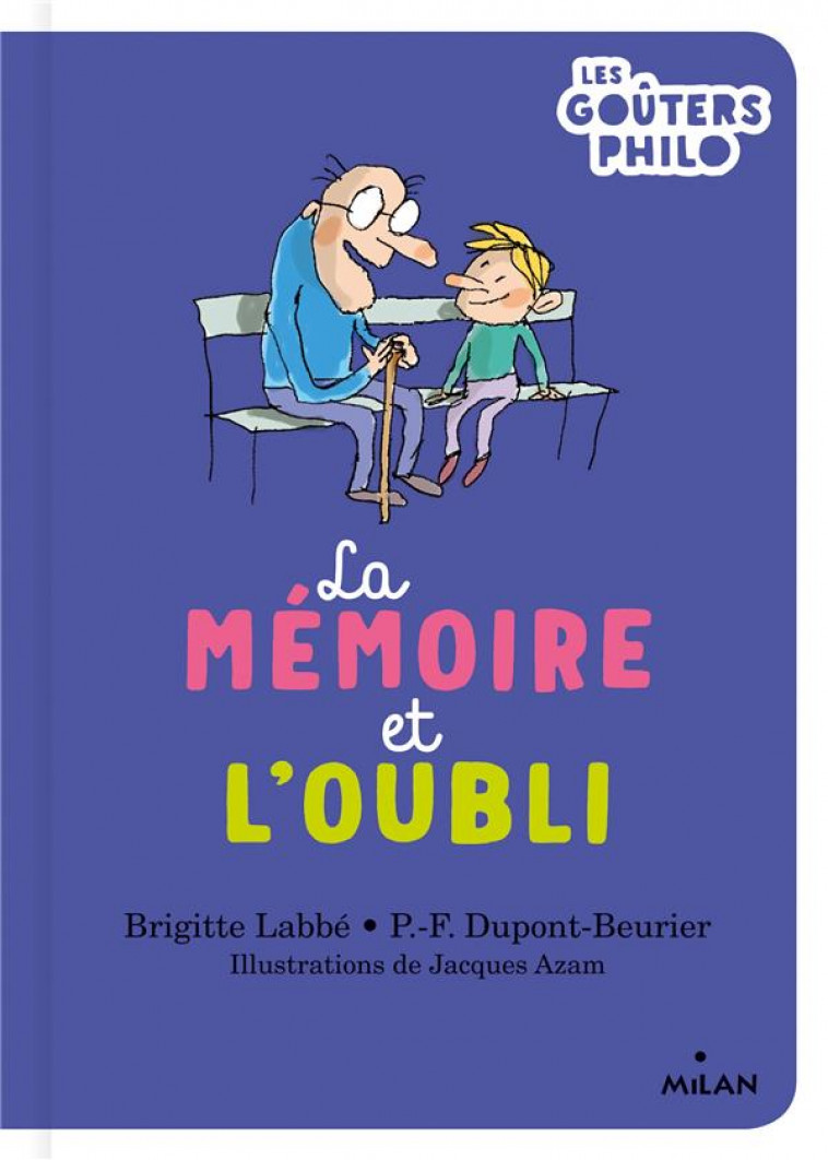 LA MEMOIRE ET L-OUBLI - LABBE/DUPONT-BEURIER - MILAN