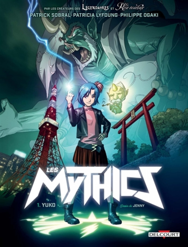 LES MYTHICS T01 - YUKO - OGAKI/SOBRAL/LYFOUNG - DELCOURT