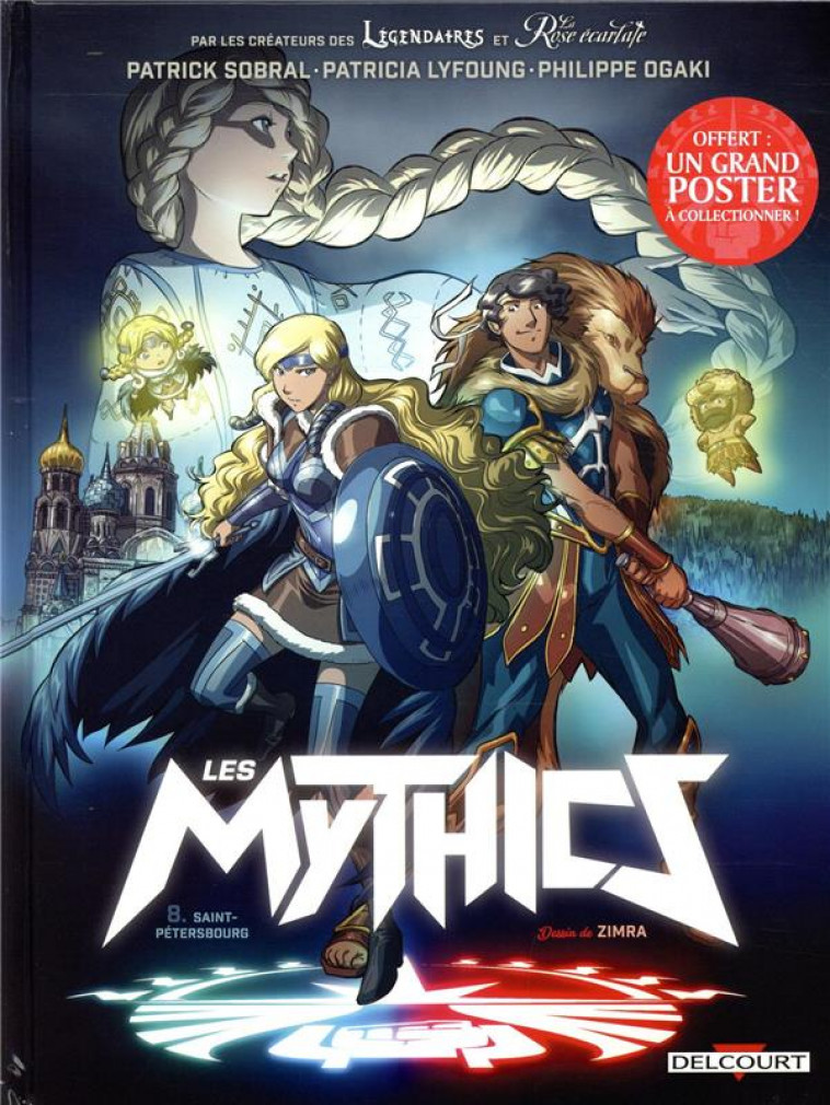 LES MYTHICS T08 - SAINT-PETERSBOURG - OGAKI/ZIMRA/PAILLAT - DELCOURT