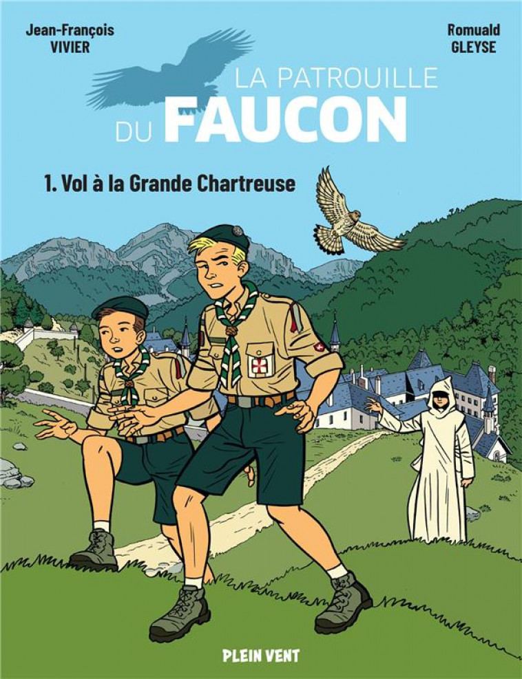 VOL A LA GRANDE CHARTREUSE - LES AVENTURES DE LA PATROUILLE DU FAUCON - VIVIER/GLEYSE - BOOKS ON DEMAND