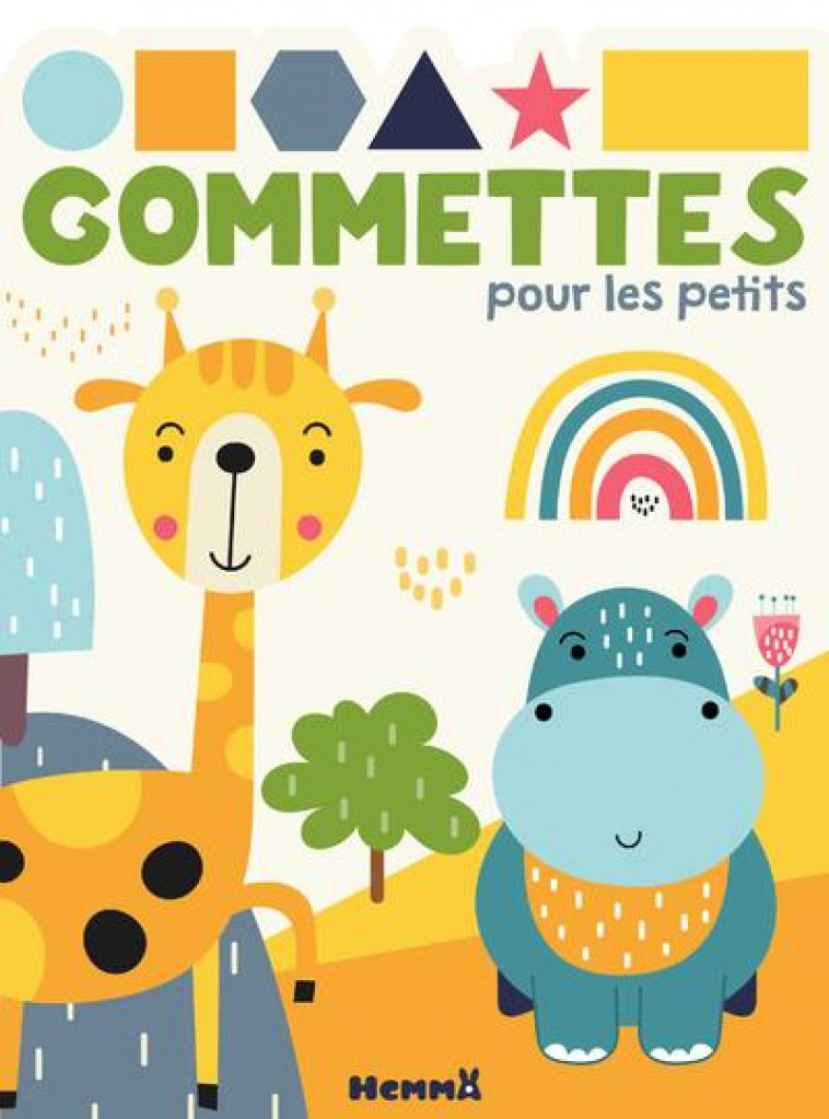 GOMMETTES POUR LES PETITS (GIRAFE-HIPPO) - COLLECTIF - HEMMA