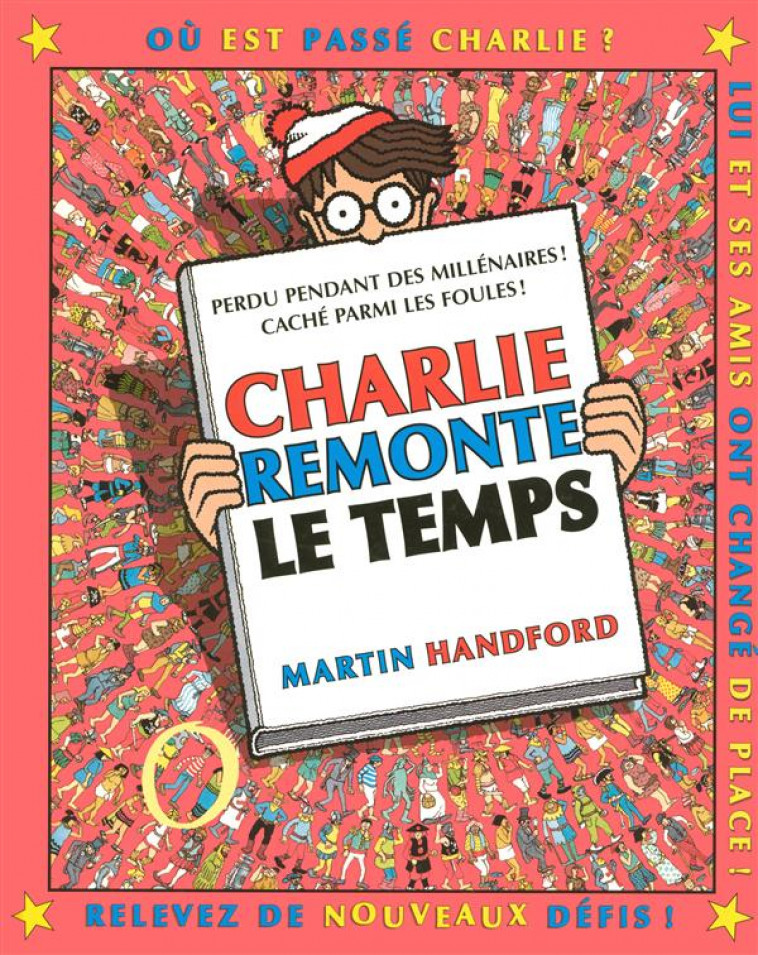 CHARLIE REMONTE LE TEMPS - NOUVELLE EDITION - HANDFORD MARTIN - GRUND