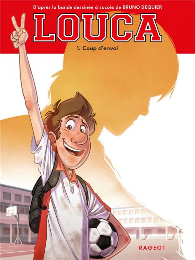 LOUCA - T01 - LOUCA - COUP D-ENVOI - NANTEUIL/DEQUIER - RAGEOT