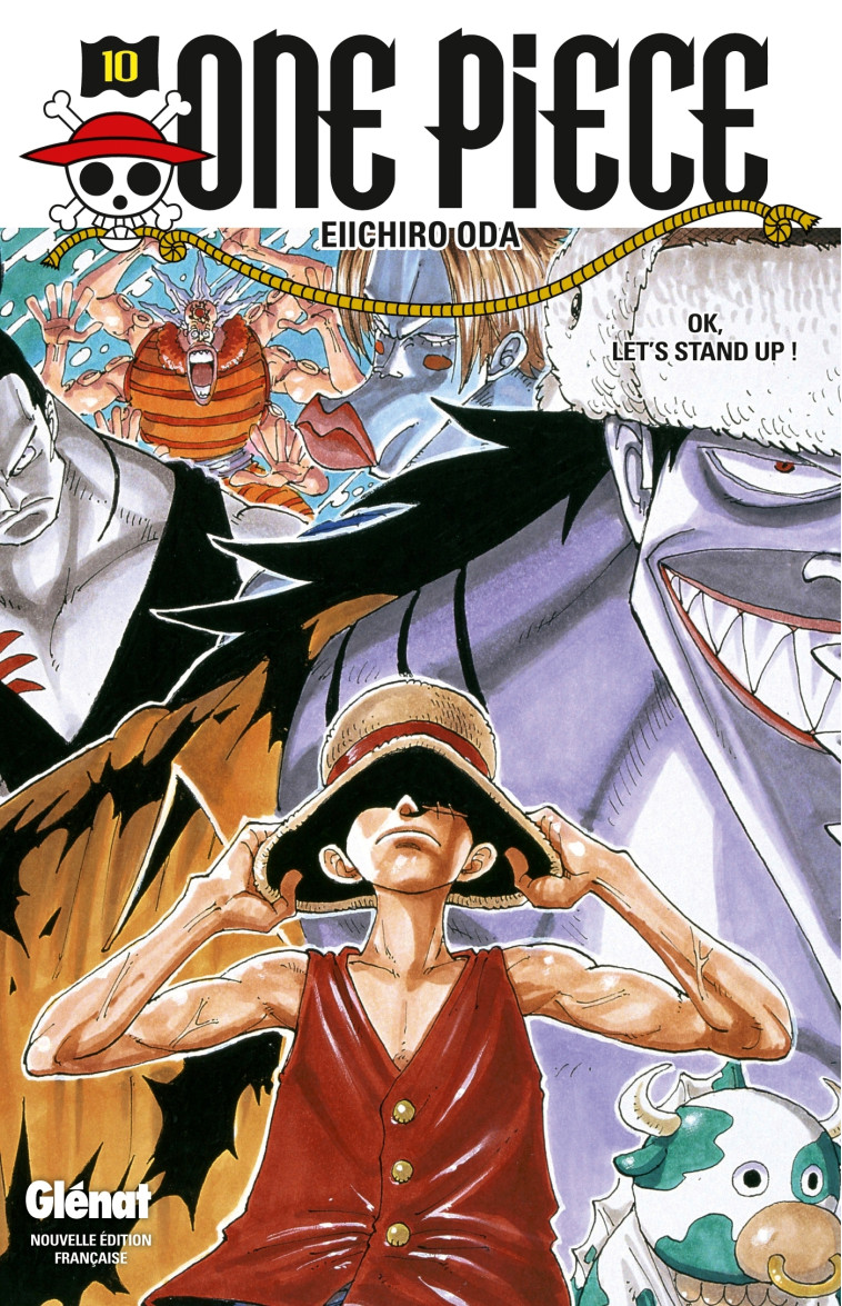 ONE PIECE - EDITION ORIGINALE - TOME 10 - OK, LET'S STAND UP ! - Eiichiro Oda - GLENAT