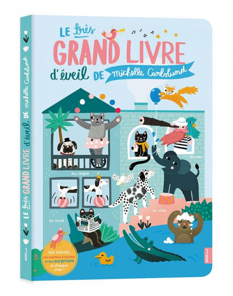 LE TRES GRAND LIVRE D-EVEIL DE MICHELLE CARLSLUND - CARLSLUND MICHELLE - PHILIPPE AUZOU