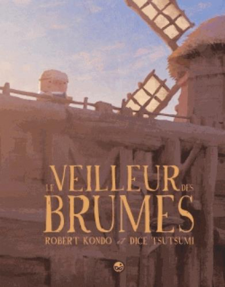 LE VEILLEUR DES BRUMES, TOME 01 - KONDO/TSUTSUMI - BD Kids