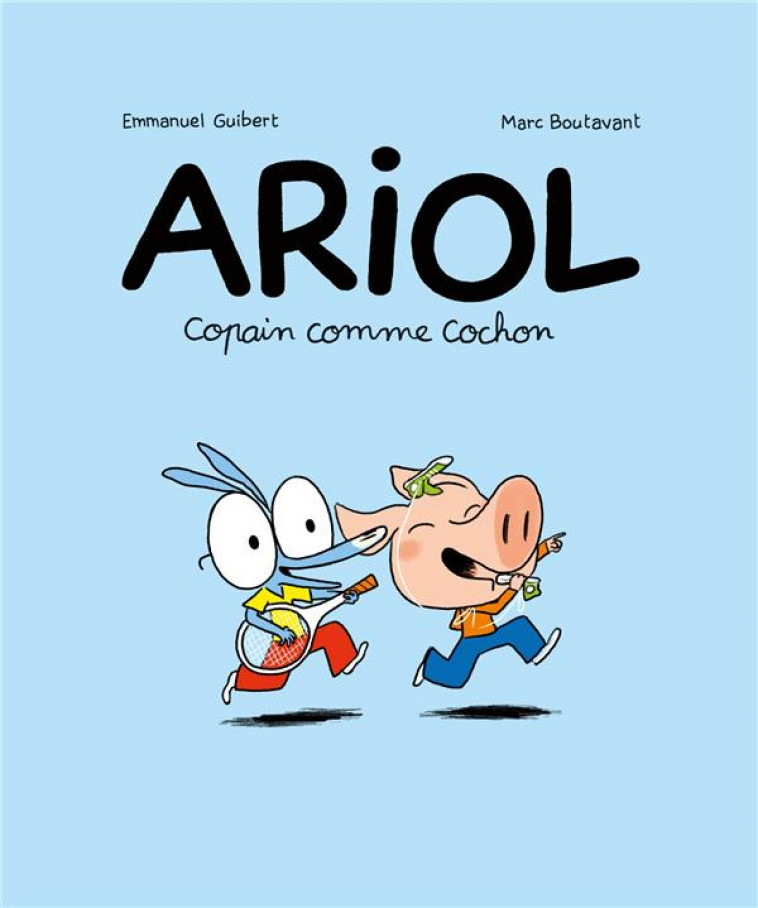 ARIOL, TOME 03 - COPAIN COMME COCHON - GUIBERT/BOUTAVANT - BAYARD JEUNESSE