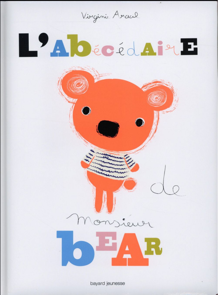 L-ABECEDAIRE DE MONSIEUR BEAR - ARACIL VIRGINIE - Bayard Jeunesse