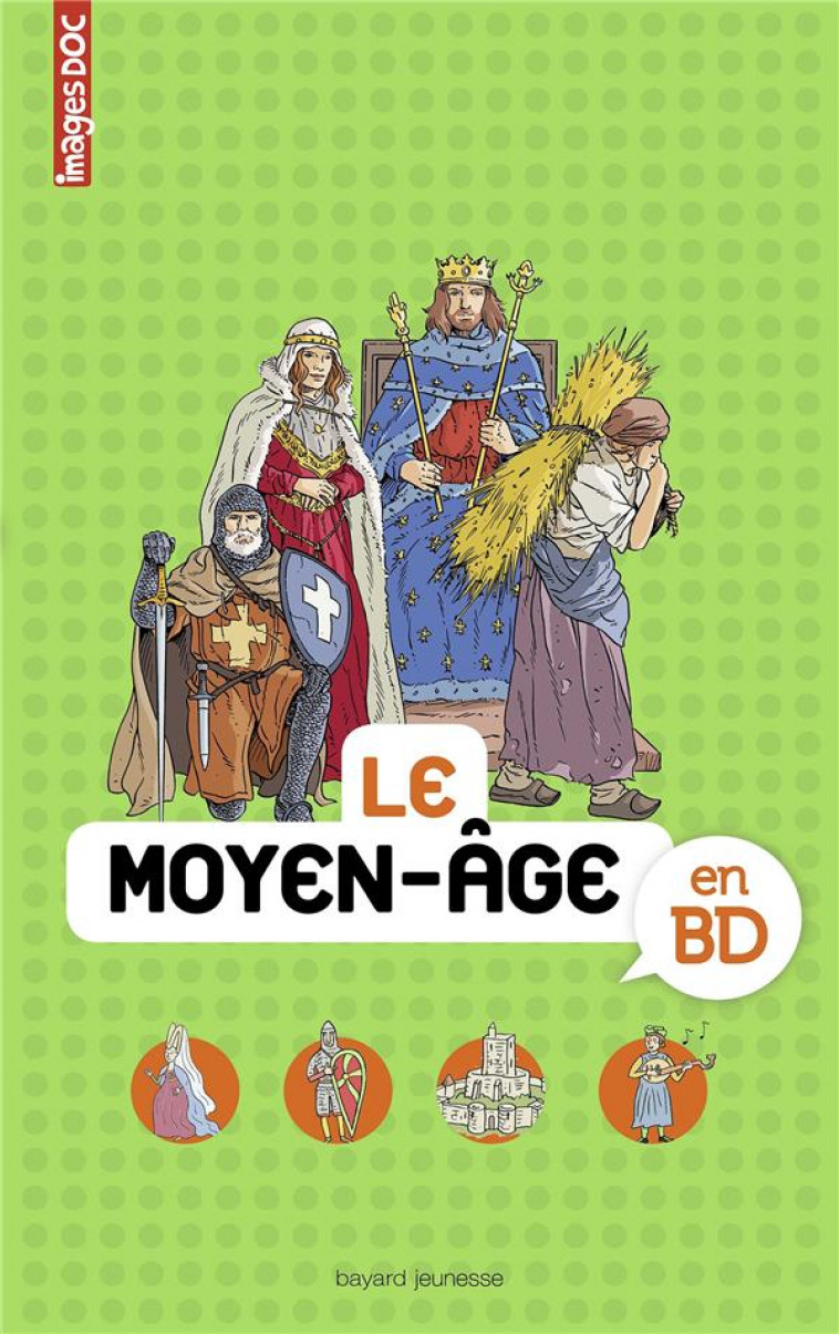 LE MOYEN AGE EN BD - BOUCHIE/VEILLON - BAYARD JEUNESSE