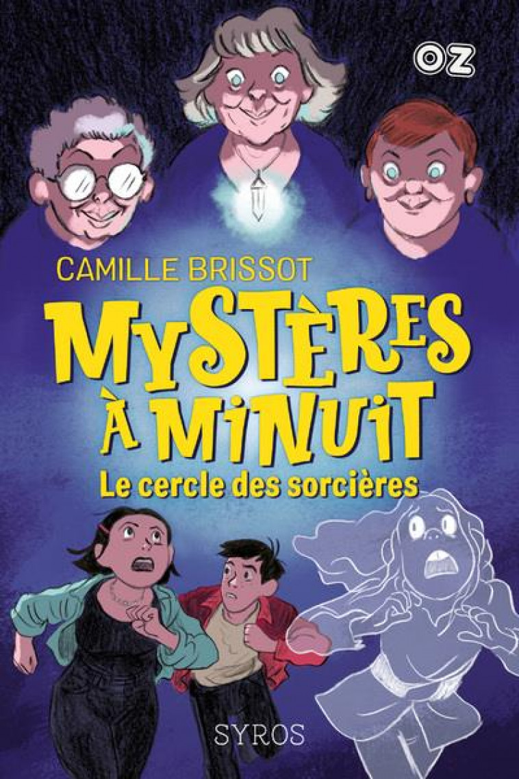 MYSTERES A MINUIT - TOME 2 LE CERCLE DES SORCIERES - VOL02 - BRISSOT CAMILLE - SYROS