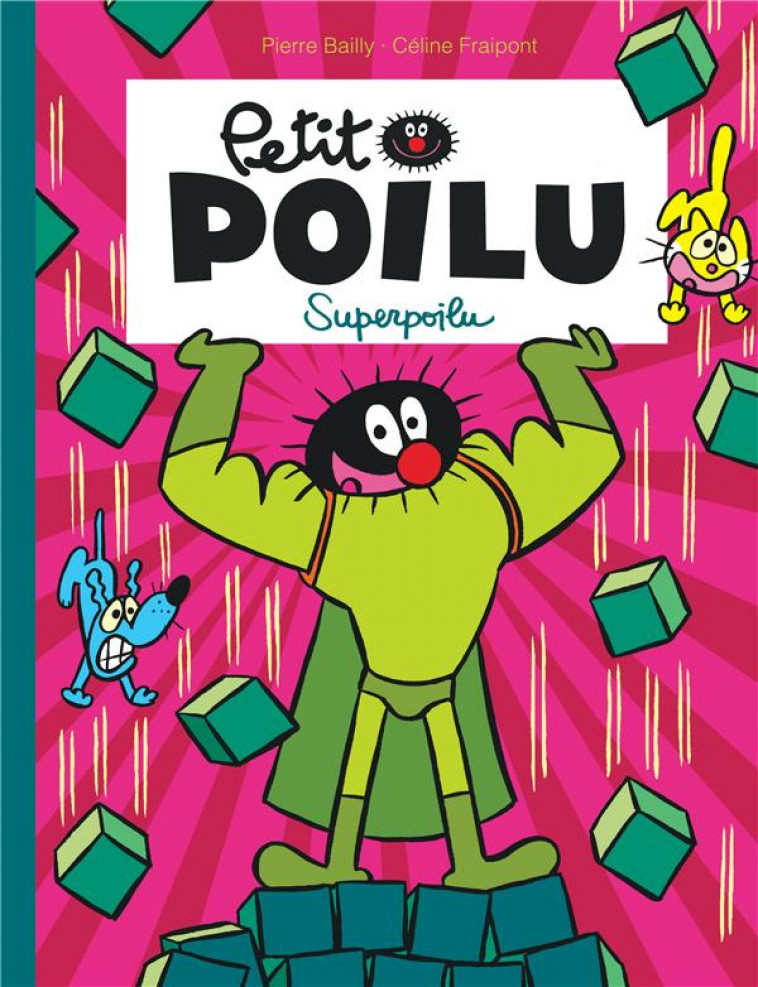 PETIT POILU - TOME 18 - SUPERPOILU - FRAIPONT CELINE - Dupuis