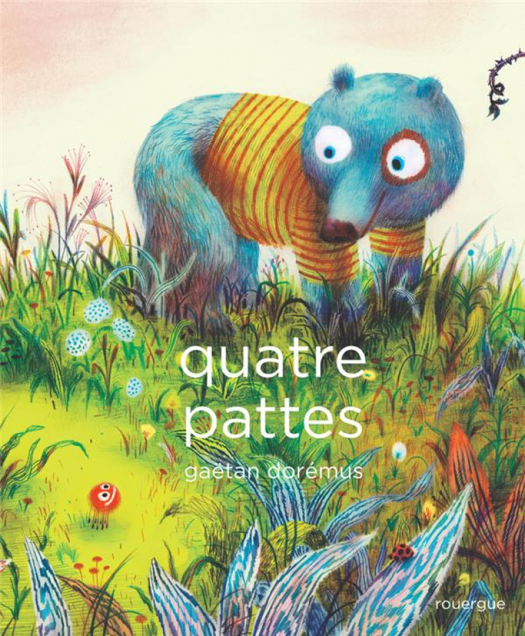 QUATRE PATTES - DOREMUS GAETAN - ROUERGUE