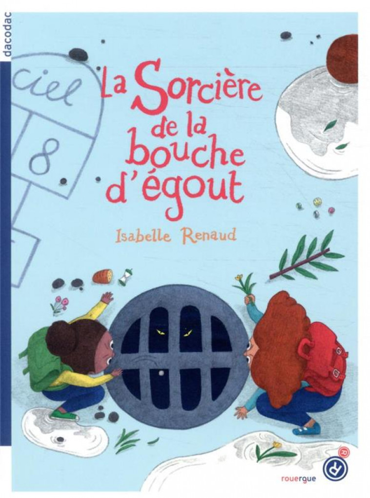 LA SORCIERE DE LA BOUCHE D-EGOUT - RENAUD/BARBANEGRE - ROUERGUE