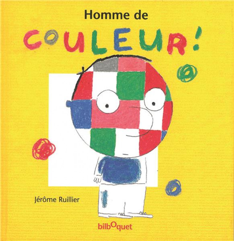 HOMME DE COULEUR ! - RUILLIER JEROME - BILBOQUET VINEU