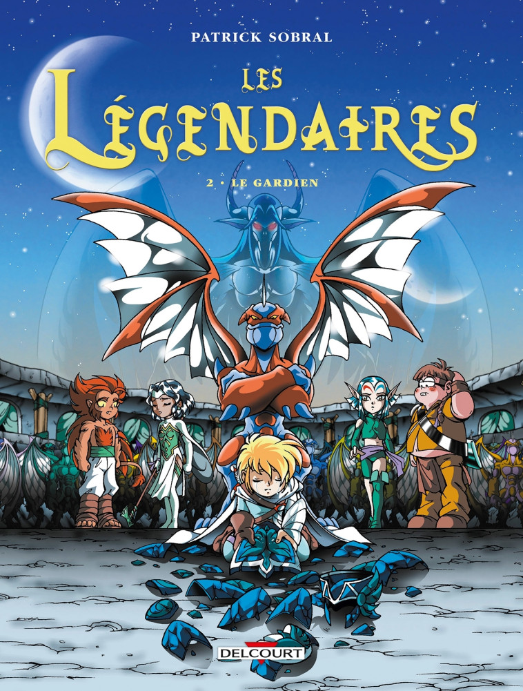 LES LEGENDAIRES T02 - LE GARDIEN -  SOBRAL-P - DELCOURT