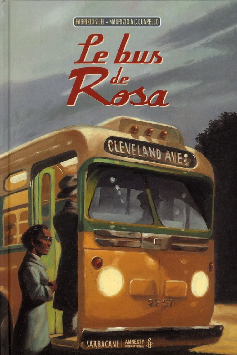 LE BUS DE ROSA - SILEI / A.C. QUARELL - SARBACANE