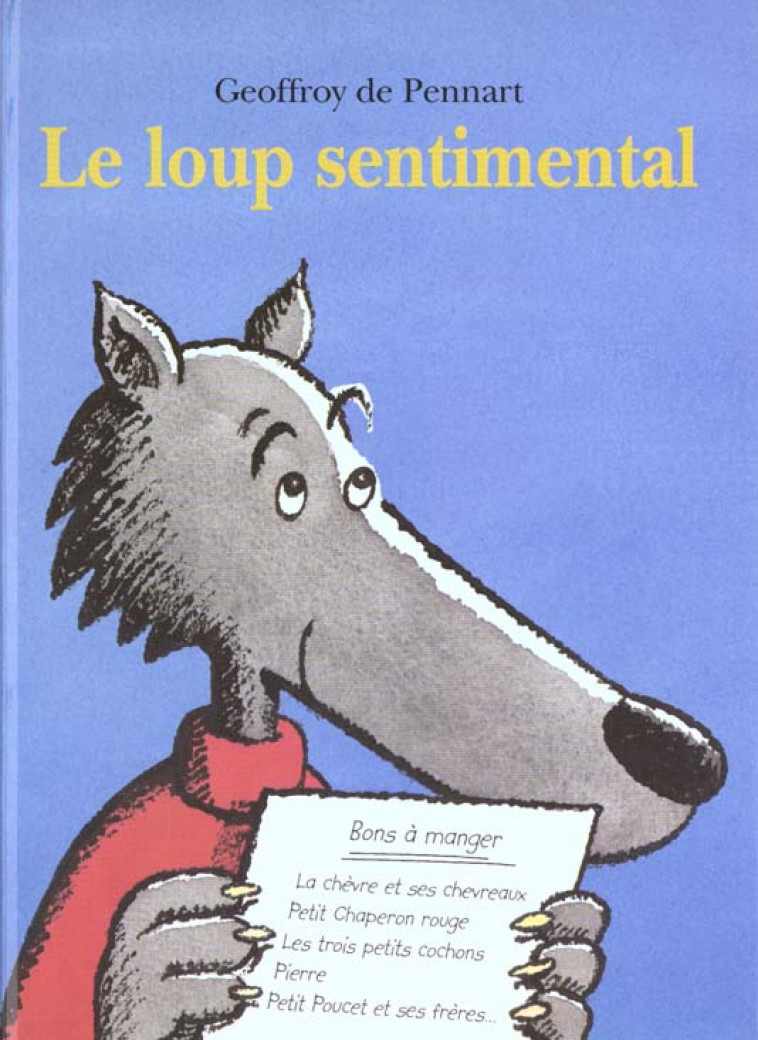 LE LOUP SENTIMENTAL - PENNART DE GEOFFROY - KALEIDOSC