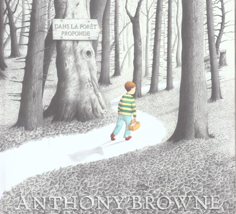 DANS LA FORET PROFONDE - BROWNE ANTHONY - KALEIDOSC