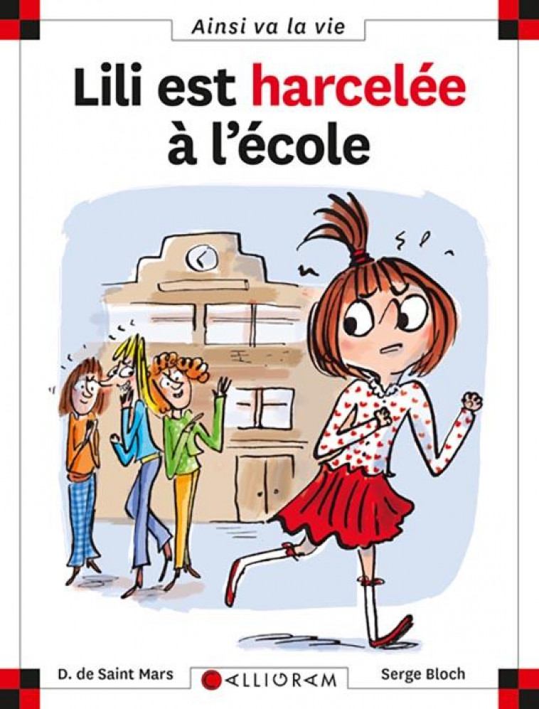 LILI EST HARCELEE A L-ECOLE - TOME 99 - VOL99 - SAINT-MARS/BLOCH - CALLIGRAM