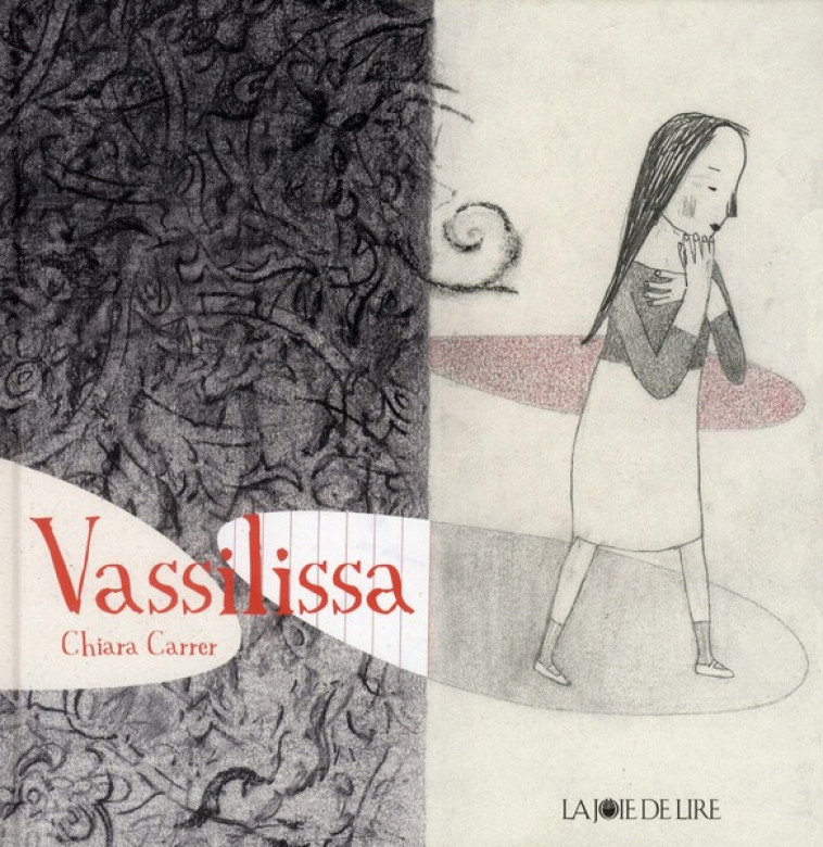 VASSILISSA - CARRER CHIARA - LA JOIE DE LIRE