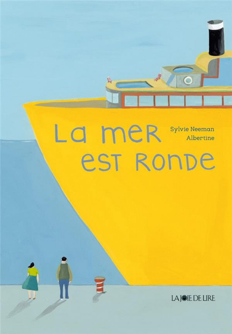 LA MER EST RONDE - NEEMAN SYLVIE - Joie de lire