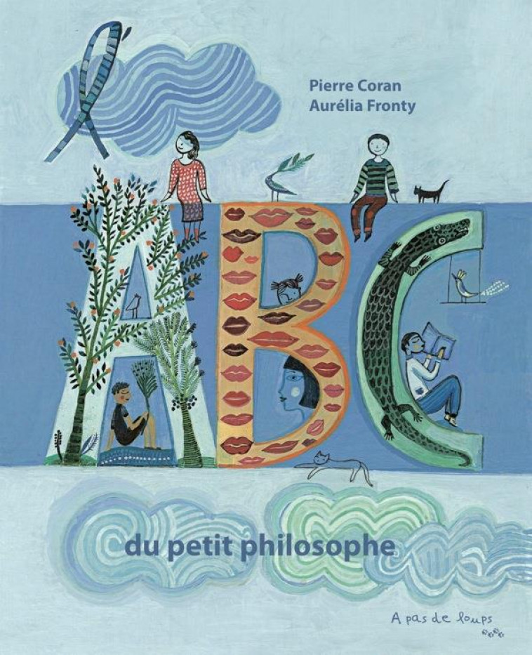 L-ABC DU PETIT PHILOSOPHE - P.CORAN/A.FRONTY - A PAS DE LOUPS