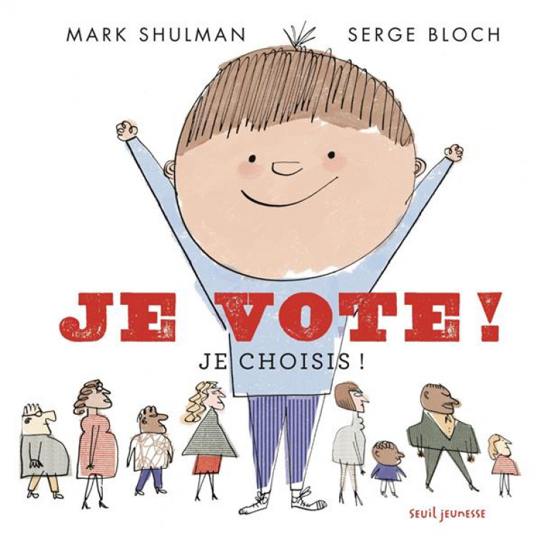 JE VOTE ! - SHULMAN/BLOCH - SEUIL JEUNESSE
