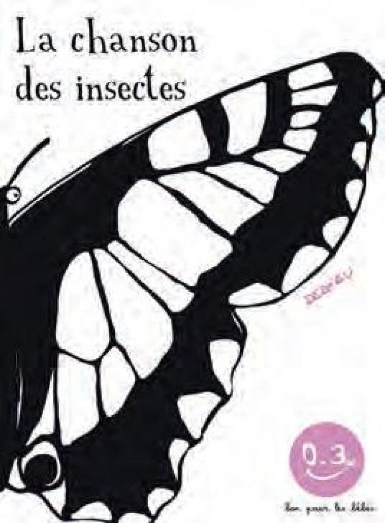 LA CHANSON DES INSECTES - DEDIEU THIERRY - SEUIL JEUNESSE