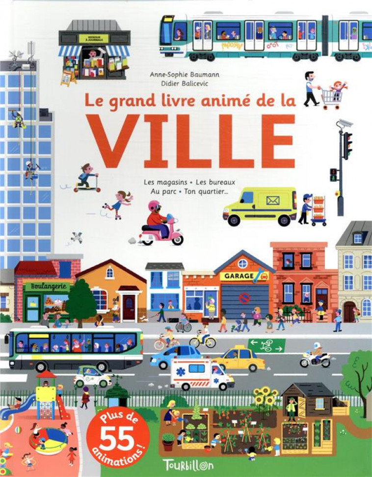 LE GRAND LIVRE ANIME DE LA VILLE - BAUMANN/BALICEVIC - TOURBILLON